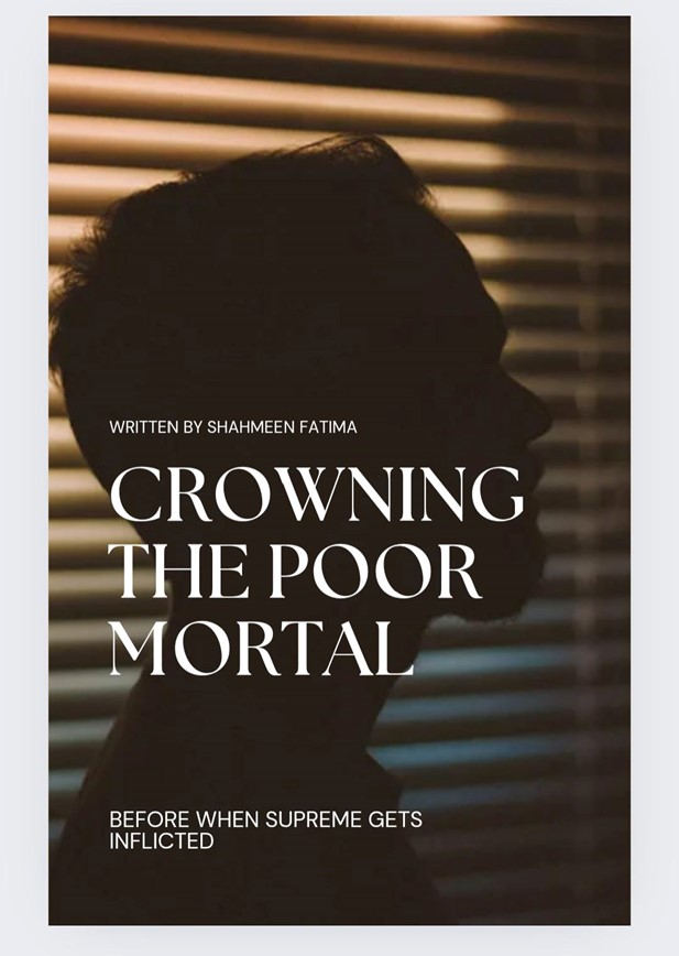 Cover of the English novel titled The Crowning The Poor Portal is written by Shahmeen Fatima , featuring a man, available to read online for free on the website of Safar e adab publications.